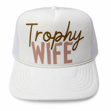 Load image into Gallery viewer, Trophy Wife Trucker Hat
